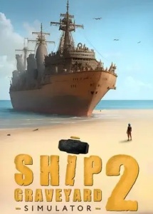 Ship Graveyard Simulator 2