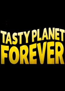 Tasty Planet Forever