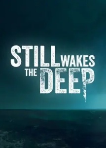 Still Wakes the Deep