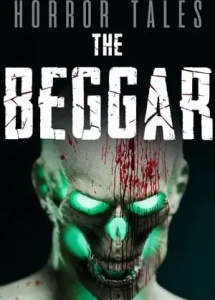 HORROR TALES: The Beggar