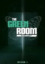 The Green Room Experiment (Episode 1)