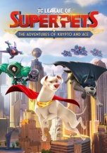 DC League of Super-Pets: The Adventures of Krypto and Ace