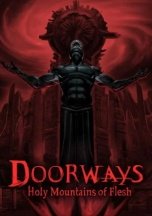 Doorways: Holy Mountains of Flesh