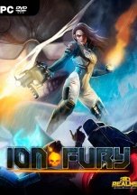 Ion Fury - Hail to the Fury, baby!