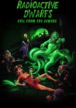 Radioactive Dwarfs: Evil From The Sewers