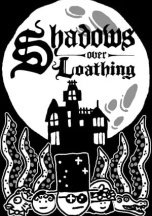 Shadows Over Loathing